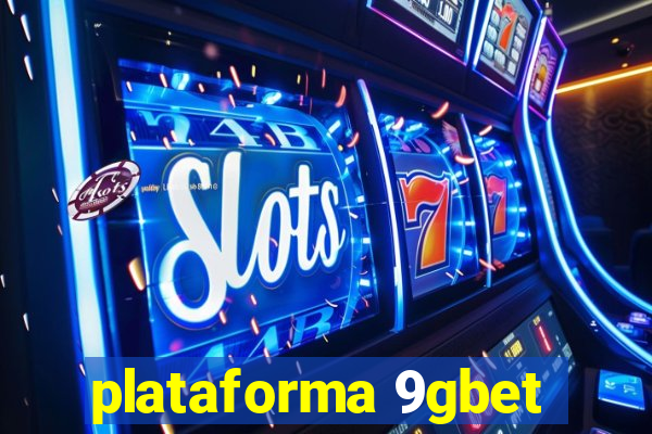 plataforma 9gbet